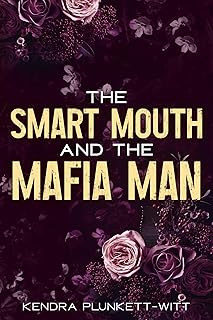 The Smart Mouth and The Mafia Man - B0FRH5YWPT